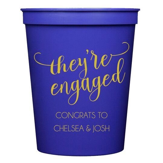 They're Engaged Stadium Cups